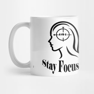 Stay Focused Mug